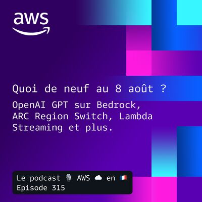 Les nouveautés AWS au 8 août