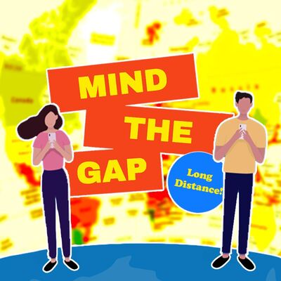 Mind the Gap episode 7 - Long Distance Marriage in University