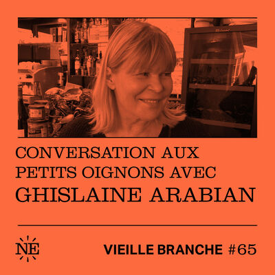 Conversation aux petits oignons avec Ghislaine Arabian