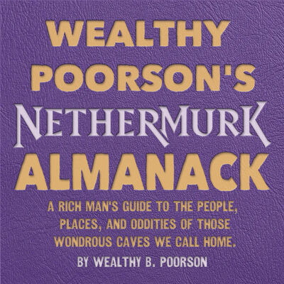 [UNLOCKED] Wealthy Poorson's Nethermurk Almanack: Water