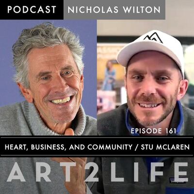 Heart, Business, and Community - Stu McLaren - Ep 161