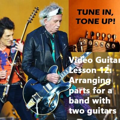 Video Guitar Lesson 12: Arranging parts for bands and situations with two or more guitarists