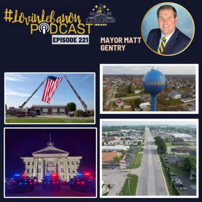 Episode 221 - Mayor Matt Gentry | Water, LEAP, State Road 39, Public Safety Udates