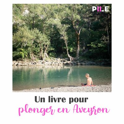 EP 48 - Un livre pour plonger en Aveyron