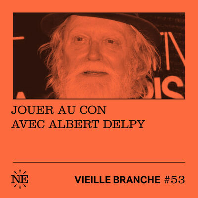 Jouer au con avec Albert Delpy
