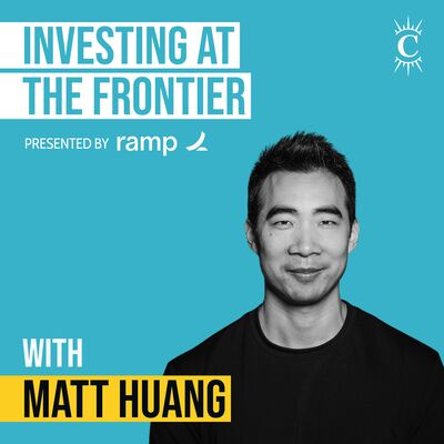 Matt Huang - Investing At The Frontier - [Invest Like the Best, EP.420]