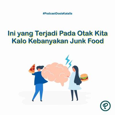 Ini yang Terjadi Pada Otak Kita Kalo Kebanyakan Junk Food