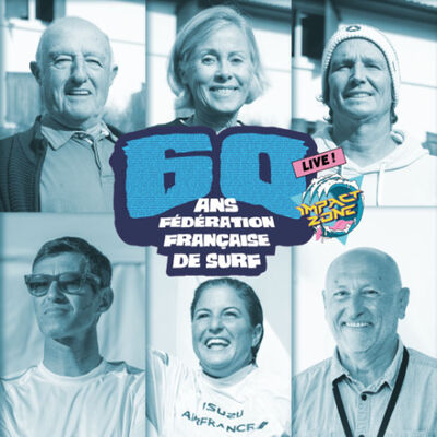 60 ans de surf français (émission live spéciale anniversaire de la FFSurf)