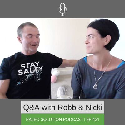 Episode 431 - Q&A with Robb and Nicki #24