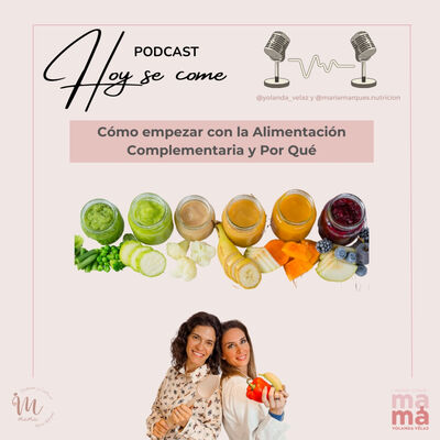 192. Cómo empezar la alimentación complementaria y por qué