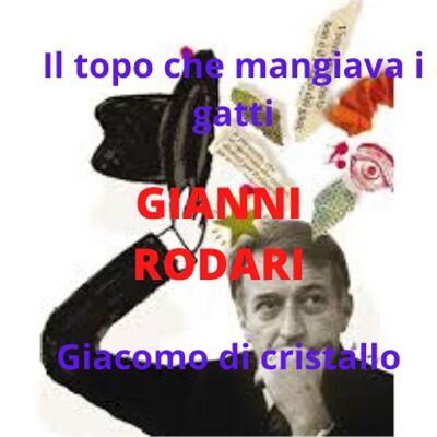 Il topo che mangiava i gatti - Giacomo di cristallo (Gianni Rodari)
