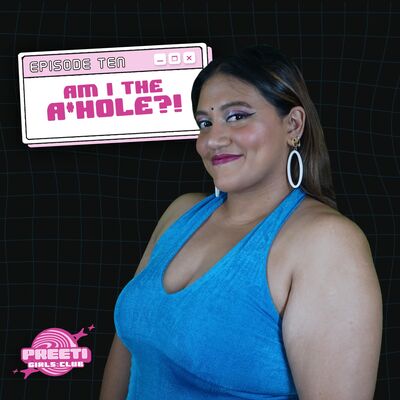 Reading "Am I The A$$hole" Reddit stories | PREETI GIRLS CLUB # 10
