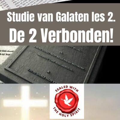 Galaten les 2. De Twee verbonden.