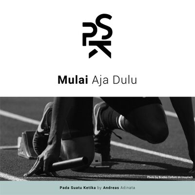 Mulai Aja Dulu