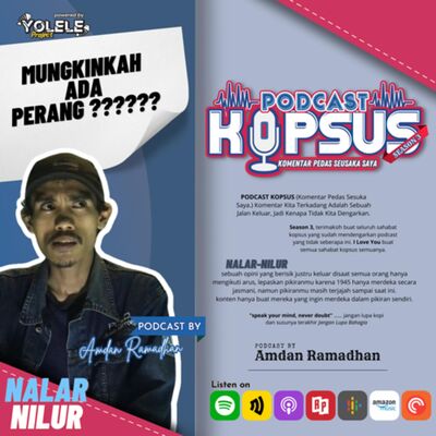 NN "Prediksi Masa Depan Indonesia Jika Ada Perang Dunia Ke3"