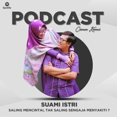 #12 Suami Istri, Saling Mencintai tak sengaja Saling Menyakiti?