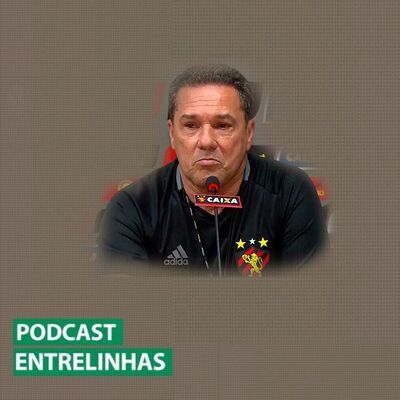 Entrelihas #11 - Luxa no Sport e o embate entrboe "estudiosos" e "boleiros"