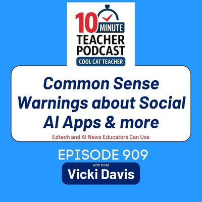 NEWS: Common Sense Warnings about Social AI Apps and More