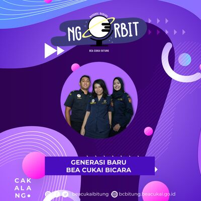 Generasi Baru Bea Cukai Bicara