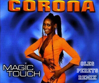 Corona - Magic Touch (DJ Oleg Perets Remix)
