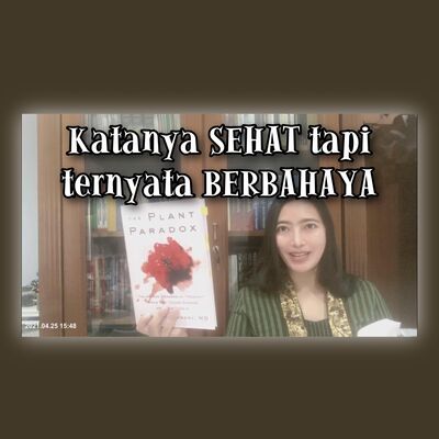 Autoimun#10, LOH123#16, Microbiome#6 : Diet Sehat, katanya sehat, tapi ternyata berbahaya