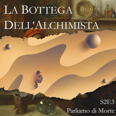 S2E3 - Parliamo di Morte