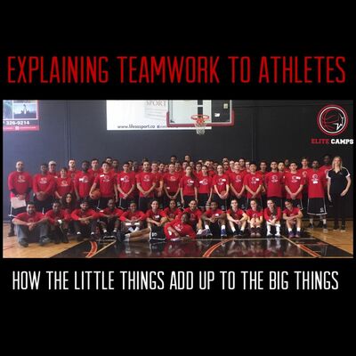 Explaining The Importance of Teamwork On & Off Court