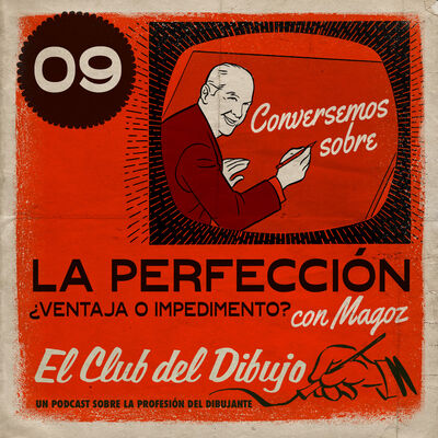 09 #ECDD · Conversemos sobre: La Perfección ¿ventaja o impedimento? con Magoz - El Club del Dibujo
