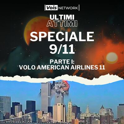 11 Settembre 2001 - PARTE I - Volo American Airlines 11 [REMASTER]