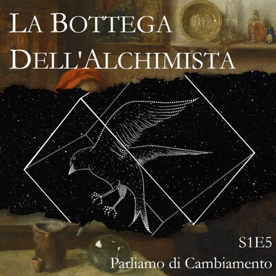 S1E5 - Parliamo di Cambiamento