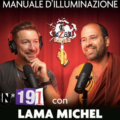LAMA MICHEL | Manuale d'Illuminazione | Ep. 191