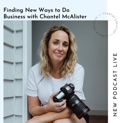 Finding New Ways to do business with Chantel McAlister