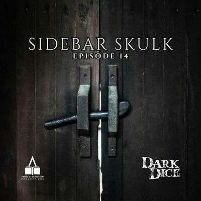 Season 2 | Ep. 14 | Sidebar Skulk