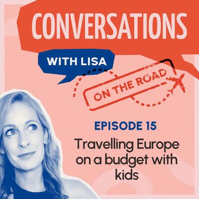 Travelling Europe on a budget with kids