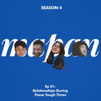 S4. Episode 1: Relationships During These Tough Times