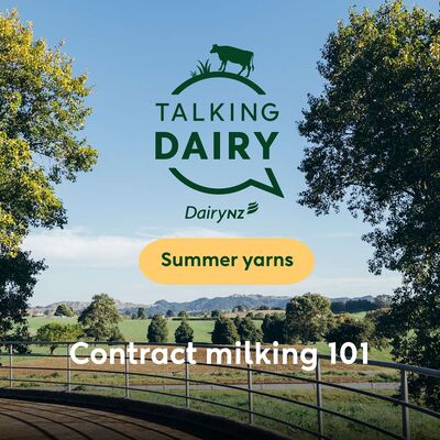 Summer yarns: Contract milking 101 | Bonus episode