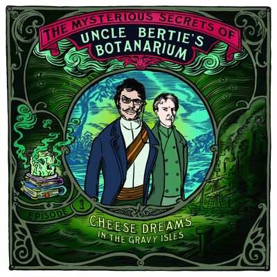 Episode 1: Cheese Dreams in the Gravy Isles