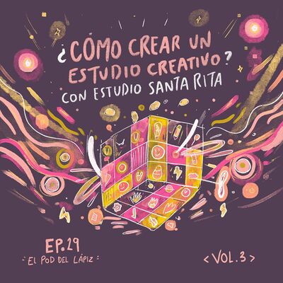 Ep.29 ¿Cómo crear un estudio creativo? con Estudio Santa Rita