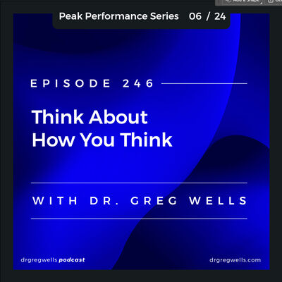 Ep 246. Think About How You Think