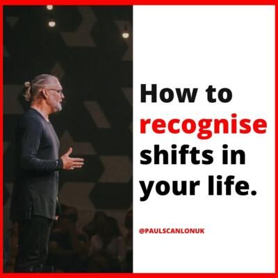 Recognising Shifts In Your Life