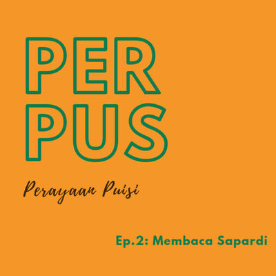 Ep.2: Membaca Sapardi
