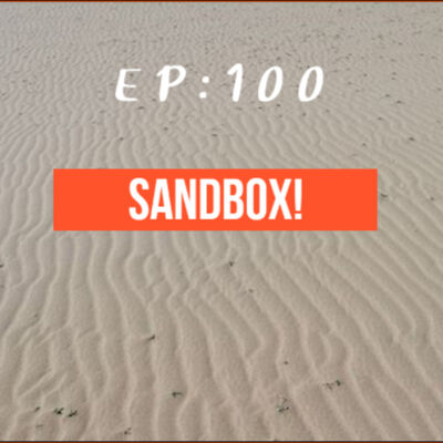EP 100 : ศัพท์ประหลาด (Sandbox)