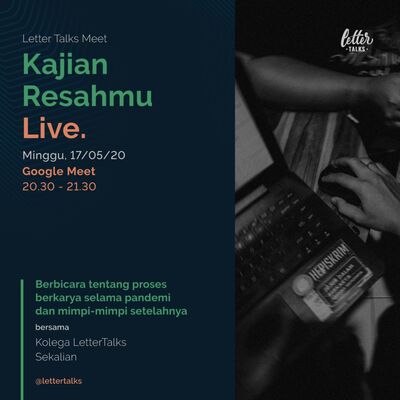 Kajian Resahmu #17 - Tentang Proses Berkarya Selama Pandemi
