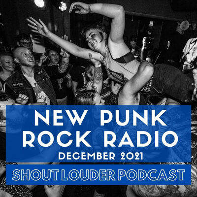 S4 E5: New Punk Rock Radio - December 2021