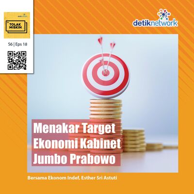 #169 Menakar Target Ekonomi Kabinet Jumbo Prabowo
