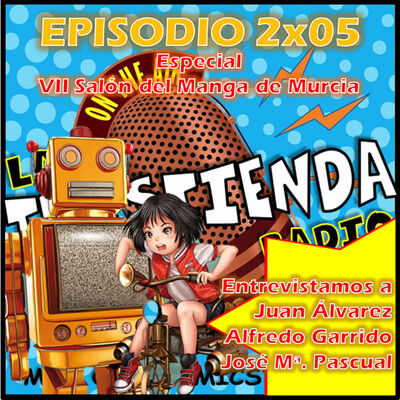 LA TRASTIENDA RADIO 2X05 - VII Salón Del Manga De Murcia. Kuroko No Basket, Hanzo, Magic Kaito, Detective Conan