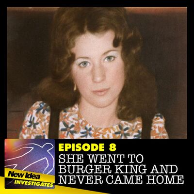 Episode 8: She went to Burger King and never came home...