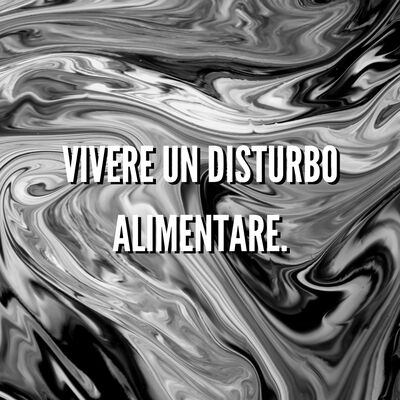 Vivere un disturbo alimentare, con Natascia Baudolino.