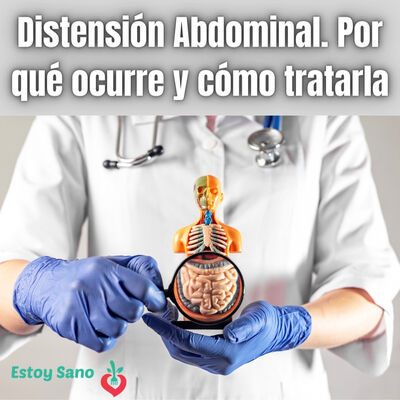 #141. Distensión Abdominal. Por Qué Ocurre y Cómo Tratarla