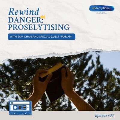 REWIND: Danger - Proselytising